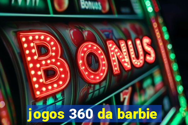 jogos 360 da barbie